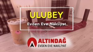 ulubey evden eve nakliyat